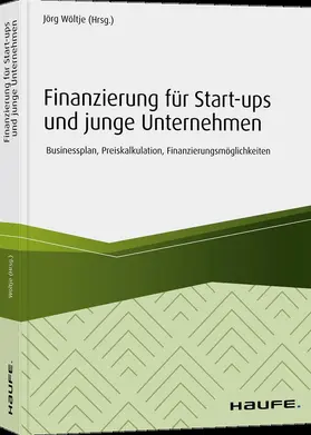 Wöltje |  Finanzierung für Start-ups und junge Unternehmen | Buch |  Sack Fachmedien