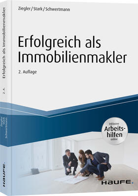 Ziegler / Stark / Schwertmann | Ziegler, H: Erfolgreich als Immobilienmakler | Buch | 978-3-648-13170-1 | sack.de