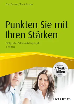 Brenner |  Punkten Sie mit Ihren Stärken - inkl. Arbeitshilfen online | eBook | Sack Fachmedien