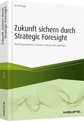 Berlage | Zukunft sichern durch Strategic Foresight | Buch | 978-3-648-13435-1 | www.sack.de