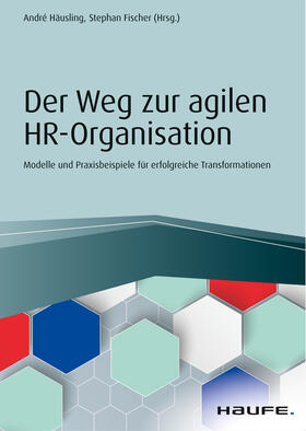 Häusling / Fischer | Der Weg zur agilen HR-Organisation | E-Book | sack.de