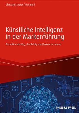 Scheier / Held | Künstliche Intelligenz in der Markenführung | E-Book | sack.de