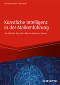 Scheier / Held |  Künstliche Intelligenz in der Markenführung | eBook | Sack Fachmedien