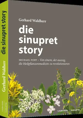 Waldherr | Die Sinupret-Story | Buch | 978-3-648-13567-9 | sack.de