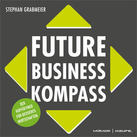 Grabmeier |  Future Business Kompass | eBook | Sack Fachmedien