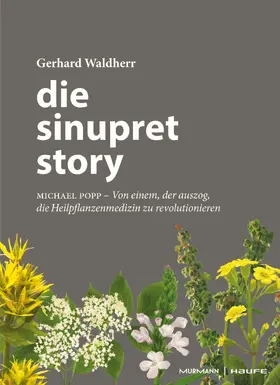 Waldherr |  Die Sinupret-Story | eBook | Sack Fachmedien