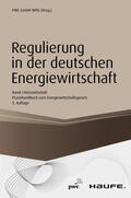 Düsseldorf |  Regulierung in der deutschen Energiewirtschaft. Band I Netzwirtschaft | eBook | Sack Fachmedien