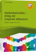 Hoffmann |  Markenbotschafter - Erfolg mit Corporate Influencern | Buch |  Sack Fachmedien