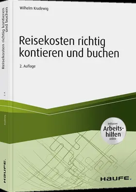 Krudewig |  Reisekosten richtig kontieren und buchen - inkl. Arbeitshilfen online | Buch |  Sack Fachmedien