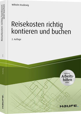 Krudewig | Reisekosten richtig kontieren und buchen - inkl. Arbeitshilfen online | Buch | 978-3-648-13681-2 | sack.de