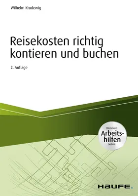 Krudewig |  Reisekosten richtig kontieren und buchen - inkl. Arbeitshilfen online | eBook | Sack Fachmedien