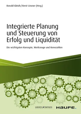 Gleich / Linsner |  Integrierte Planung und Steuerung von Erfolg und Liquidität | eBook | Sack Fachmedien