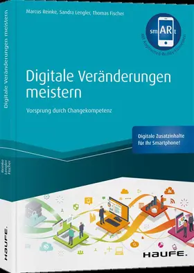 Reinke / Lengler / Fischer |  Digitale Veränderungen meistern - inkl. smARt-App | Buch |  Sack Fachmedien