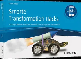 Atiker | Smarte Transformation Hacks | Buch | 978-3-648-13826-7 | sack.de