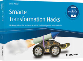 Atiker | Atiker, Ö: Smarte Transformation Hacks - inkl. Augmented | Buch | 978-3-648-13826-7 | sack.de
