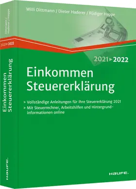 Dittmann / Haderer / Happe | Dittmann, W: Einkommensteuererklärung 2021/2022 | Buch | 978-3-648-13896-0 | www.sack.de