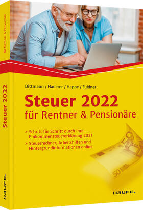 Dittmann / Haderer / Happe | Steuer 2022 für Rentner und Pensionäre | Buch | 978-3-648-13923-3 | sack.de