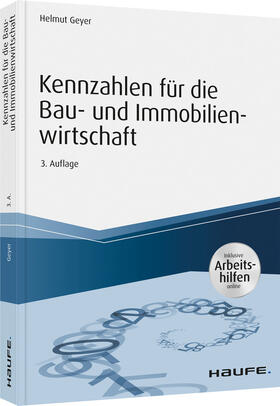 Geyer | Kennzahlen für die Bau- und Immobilienwirtschaft - inkl. Arbeitshilfen online | Buch | 978-3-648-13984-4 | sack.de