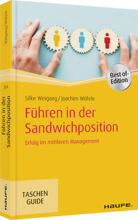 Weigang / Wöhrle |  Führen in der Sandwichposition | Buch |  Sack Fachmedien