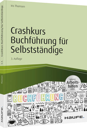 Thomsen | Crashkurs Buchführung für Selbstständige - inkl. Arbeitshilfen online | Buch | 978-3-648-14133-5 | sack.de