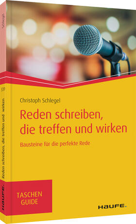 Schlegel | Reden schreiben, die treffen und wirken | Buch | 978-3-648-14254-7 | sack.de