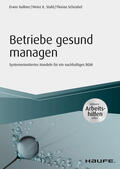 Gollner / Stahl / Schnabel |  Betriebe gesund managen - inkl. Arbeitshilfen online | eBook | Sack Fachmedien