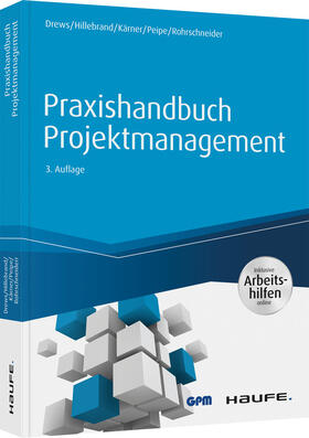 Drews / Hillebrand / Kärner | Praxishandbuch Projektmanagement - inkl. Arbeitshilfen online | Buch | 978-3-648-14403-9 | sack.de