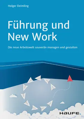 Deimling |  Führung und New Work | eBook | Sack Fachmedien