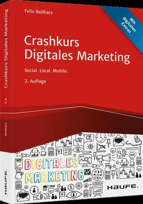 Beilharz | Crashkurs Digitales Marketing | Buch | 978-3-648-14781-8 | www.sack.de
