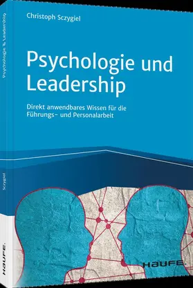 Sczygiel |  Psychologie und Leadership | Buch |  Sack Fachmedien