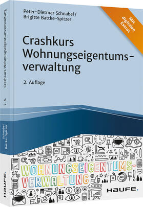 Schnabel / Batke-Spitzer | Crashkurs Wohnungseigentumsverwaltung | Buch | 978-3-648-14859-4 | sack.de