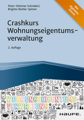 Schnabel / Batke-Spitzer | Crashkurs Wohnungseigentumsverwaltung | E-Book | sack.de