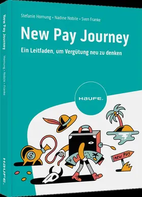 Franke / Hornung / Nobile | New Pay Journey | Buch | 978-3-648-15011-5 | sack.de