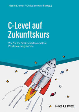Kremer / Wolff | C-Level auf Zukunftskurs | E-Book | sack.de