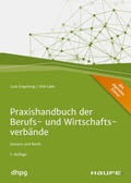 Engelsing / Lüke |  Praxishandbuch der Berufs- und Wirtschaftsverbände - inkl. Arbeitshilfen online | eBook | Sack Fachmedien