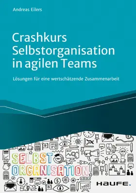 Eilers |  Crashkurs Selbstorganisation in agilen Teams | eBook | Sack Fachmedien