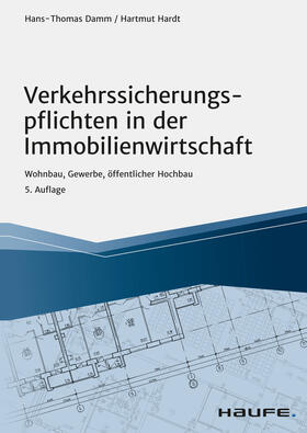 Damm / Hardt | Verkehrssicherungspflichten in der Immobilienwirtschaft | E-Book | sack.de
