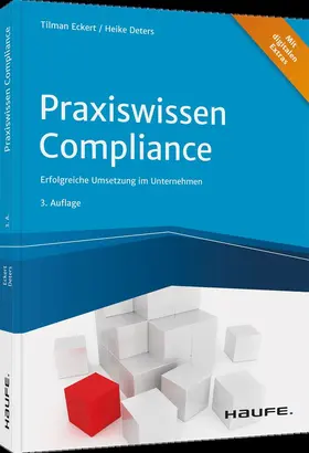 Eckert / Deters |  Praxiswissen Compliance | Buch |  Sack Fachmedien