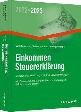 Dittmann / Haderer / Happe |  Dittmann, W: Einkommensteuererklärung 2022/2023 | Buch |  Sack Fachmedien