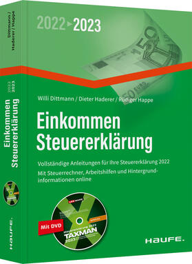 Dittmann / Haderer / Happe | Dittmann, W: Einkommensteuererklärung 2022/2023 - inkl. DVD | Buch | 978-3-648-15453-3 | sack.de