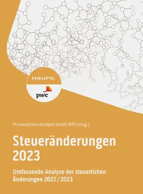 Autorenteam der PricewaterhouseCoopers AG | Steueränderungen 2023 | E-Book | sack.de
