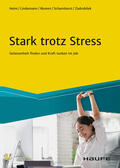 Heim / Lindemann / Mumm |  Stark trotz Stress | eBook | Sack Fachmedien