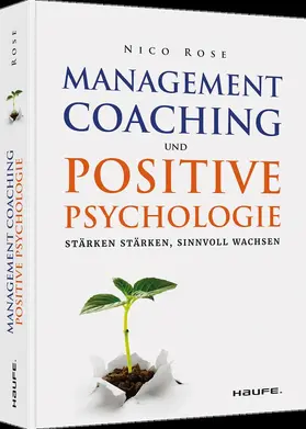 Rose |  Management Coaching und Positive Psychologie | Buch |  Sack Fachmedien