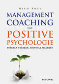 Rose |  Management Coaching und Positive Psychologie | eBook | Sack Fachmedien