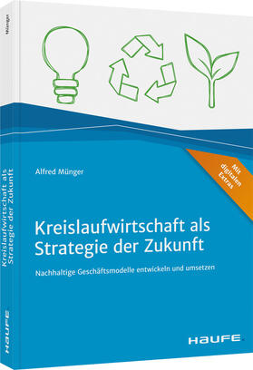 Münger | Kreislaufwirtschaft als Strategie der Zukunft | Buch | 978-3-648-15621-6 | sack.de