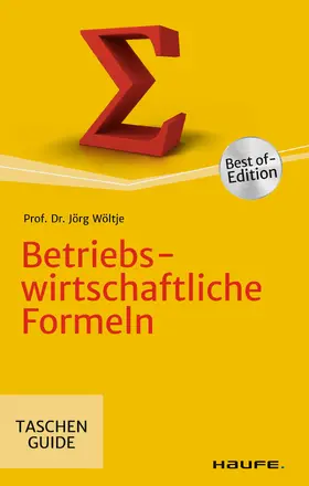 Wöltje |  Betriebswirtschaftliche Formeln | eBook | Sack Fachmedien