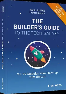 Schilling / Klugkist |  The Builder's Guide to the Tech Galaxy | Buch |  Sack Fachmedien