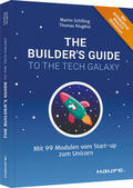 Schilling / Klugkist |  The Builder's Guide to the Tech Galaxy | Buch |  Sack Fachmedien