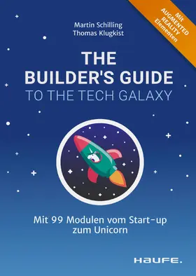 Schilling / Klugkist |  The Builder's Guide to the Tech Galaxy | eBook | Sack Fachmedien