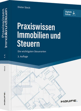 Steck | Praxiswissen Immobilien und Steuern | Buch | 978-3-648-15834-0 | sack.de